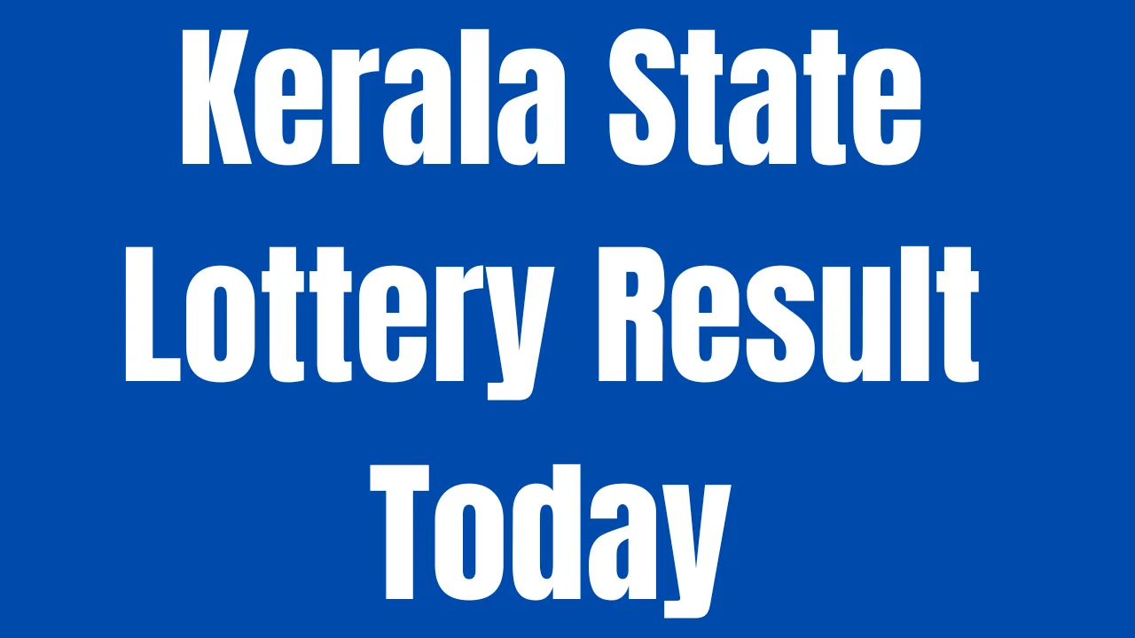 Kerala State Lottery Result Today